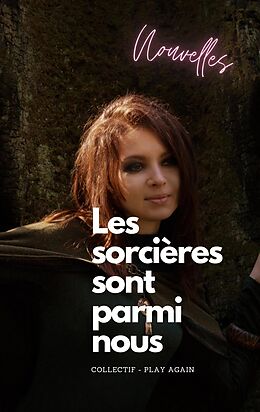 eBook (epub) Les sorcières sont parmi nous de Play Again Collectif