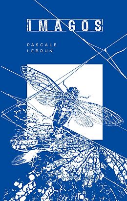 eBook (epub) Imagos de Pascale Lebrun