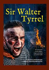 E-Book (epub) Sir Walter Tyrrel von Serge van den Broucke