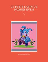 eBook (epub) Le petit lapin de Pâques Even de Raymonde Verney