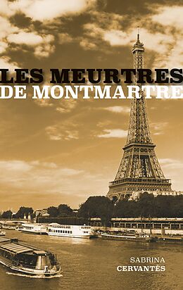 eBook (epub) Les Meurtres de Montmartre de Sabrina Cervantès