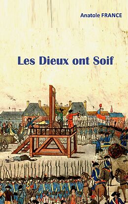 eBook (epub) Les Dieux ont Soif de Anatole France