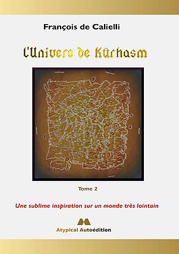 eBook (epub) L'Univers de Kûrhasm - Tome 2 de François de Calielli