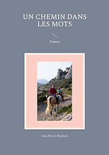 eBook (epub) Un chemin dans les mots de Jean Pierre Moulard