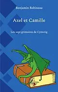 E-Book (epub) Axel et Camille von Benjamin Robineau