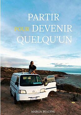 eBook (epub) Partir pour devenir quelqu'un de Marion Bendine