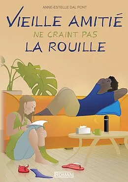 E-Book (epub) Vieille amitié ne craint pas la rouille von Anne-Estelle Dal Pont