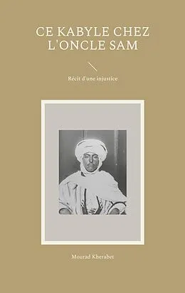 E-Book (epub) Ce Kabyle chez l'Oncle Sam von Mourad Kherabet