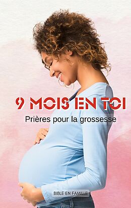 eBook (epub) 9 mois en Toi de Bible En Famille