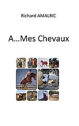 eBook (epub) A ... Mes Chevaux de Richard Amalric