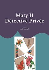 eBook (epub) Maty H Détective Privée de Maria Luz A. T.