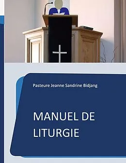 E-Book (epub) Manuel de Liturgie von Pasteure Jeanne Sandrine Bidjang