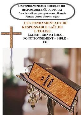 E-Book (epub) Les Fondamentaux Bibliques du Responsable Laïc de l'Eglise von Pasteure Jeanne Sandrine Bidjang