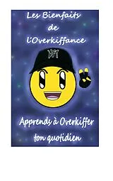 E-Book (epub) Les Bienfaits de l'Overkiffance von David Gabriel