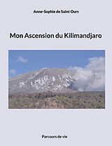 E-Book (epub) Mon Ascension du Kilimandjaro von Anne Sophie de Saint Ours