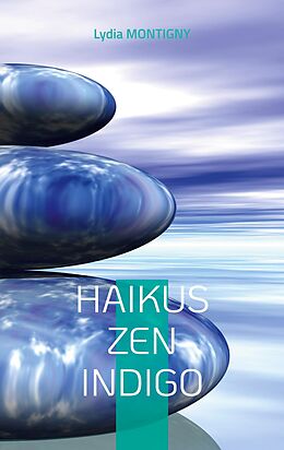 eBook (epub) Haikus zen indigo de Lydia Montigny