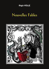 E-Book (epub) Nouvelles Fables von Régis Volle