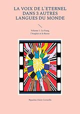 eBook (epub) La voix de l'Eternel dans 3 autres langues du Monde de Alain Corneille Nguéma