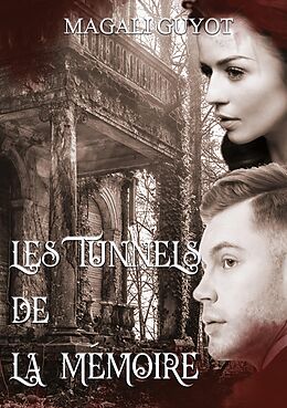 eBook (epub) Les tunnels de la mémoire de Magali Guyot