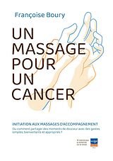 eBook (epub) un massage pour un cancer de Françoise Boury