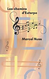 E-Book (epub) Les chemins d'Euterpe von Marcel Nuss