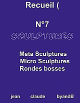 E-Book (epub) Recueil N°7 sculptures von Jean Claude Byandb