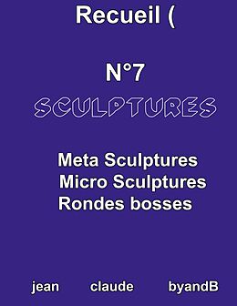 eBook (epub) Recueil N°7 sculptures de Jean Claude Byandb