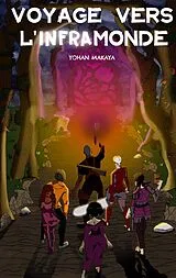 E-Book (epub) Voyage vers l'Inframonde von Yohan Makaya