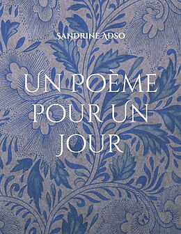 eBook (epub) Un Poème pour Un Jour de Sandrine Adso