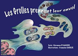 eBook (epub) Les grolles prennent leur envol de Giovanna Di Mascio, Françoise Carrer