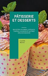 E-Book (epub) Pâtisserie et Desserts von Camille Martin