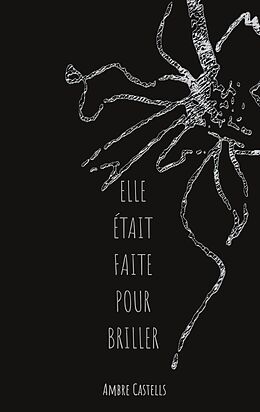 eBook (epub) Elle était faite pour briller de Ambre Castells