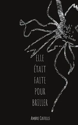 E-Book (epub) Elle était faite pour briller von Ambre Castells