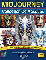 E-Book (epub) Midjourney 5.2 - Collection de masques von Patrice Rey