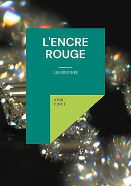 E-Book (epub) L'encre rouge von Alain Pinet