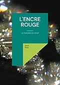 E-Book (epub) l'Encre Rouge von Alain Pinet