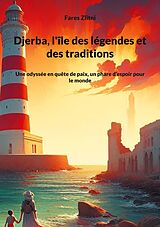 eBook (epub) Djerba, l'île des légendes et des traditions de Fares Zlitni