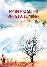 E-Book (epub) Mon Escalier vers la Lumière von Fanny Laffitte