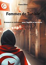 eBook (epub) Femmes de Tunisie de Fares Zlitni