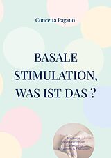 E-Book (epub) Basale Stimulation, was ist das ? von Concetta Pagano