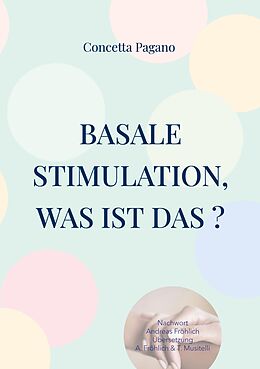 E-Book (epub) Basale Stimulation, was ist das ? von Concetta Pagano