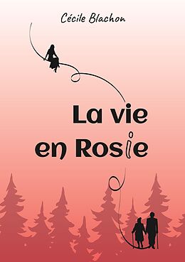 eBook (epub) La vie en Rosie de Cécile Blachon