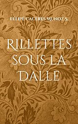 eBook (epub) Rillettes sous la Dalle de Félipé Caceres Munoz S.