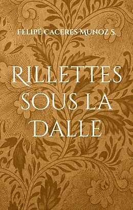E-Book (epub) Rillettes sous la Dalle von Félipé Caceres Munoz S.