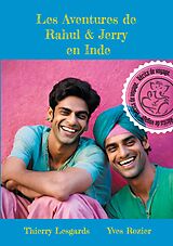 E-Book (epub) Les Aventures de Rahul et Jerry en Inde von Thierry Lesgards, Yves Rozier