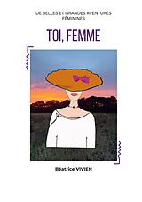 eBook (epub) Toi, Femme de Béatrice Vivien