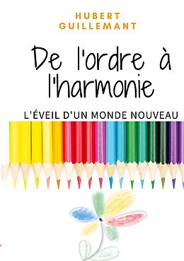 eBook (epub) De l'ordre à l'harmonie de Hubert Guillemant