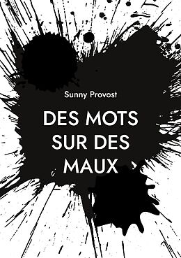 E-Book (epub) Des Mots sur des Maux von Sunny Provost