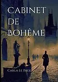 E-Book (epub) Cabinet de Bohême von Carla Le Page