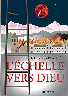 eBook (epub) L'échelle vers dieu de Georges Planté